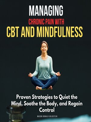cover image of Managing Chronic Pain with CBT and Mindfulness